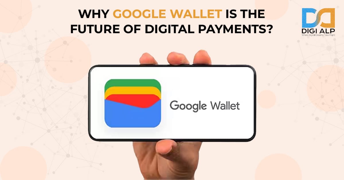 why-google-wallet-is-the-future-of-digital-payment?