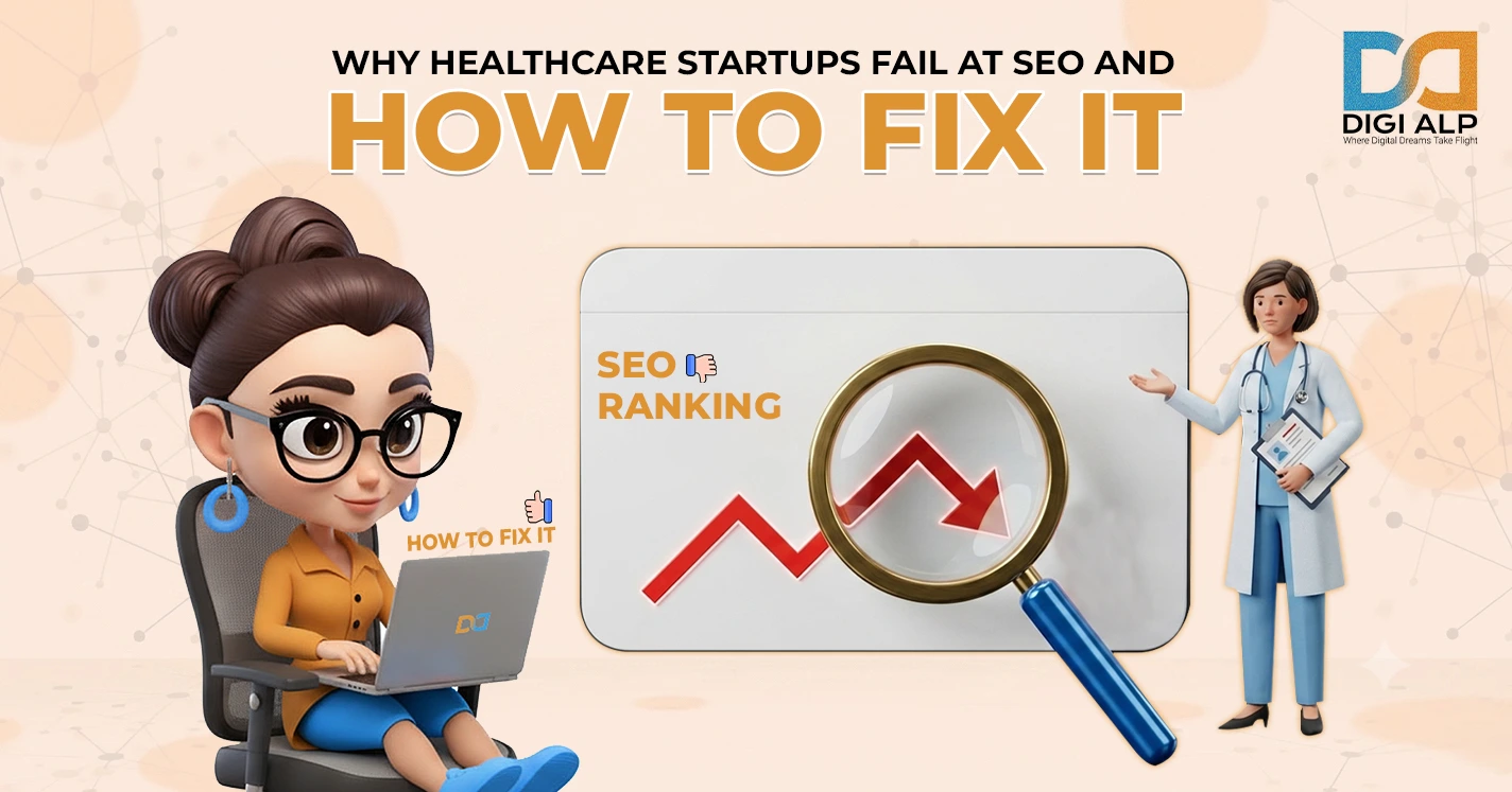 Why Healthcare Startups Fail at SEO (And How to Fix It)