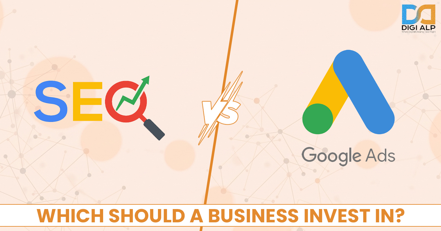 SEO vs Google Ads: Which Should a Business Invest In?